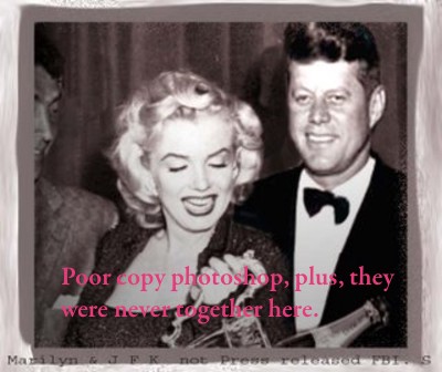 Not Marilyn and JFK.